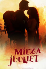 Mirza Juuliet (2017) Mirza Juuliet (2017)