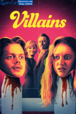 Villains (2019) Villains (2019)