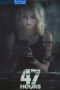 47 Hours To Live (2019)