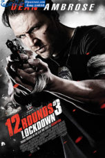 12 Rounds 3 Lockdown (2015) 12 Rounds 3 Lockdown (2015)