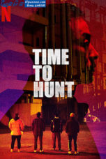 Time to Hunt (2020)