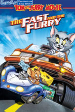 Tom and Jerry The Fast and the Furry (2005) Tom and Jerry The Fast and the Furry (2005)