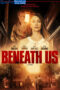 Beneath Us (2019)