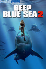 Deep Blue Sea 2 (2018) Deep Blue Sea 2 (2018)