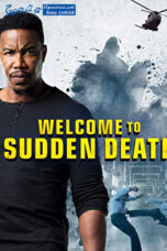Welcome to Sudden Death (2020) Sinhala Subtitles Welcome to Sudden Death (2020) Sinhala Subtitles