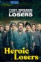 Heroic Losers (2019) Sinhala Subtitles