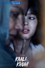 Kaali Khuhi (2020) Sinhala Subtitles Kaali Khuhi (2020) Sinhala Subtitles