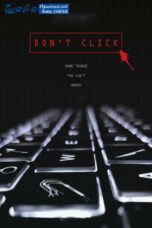 Dont Click (2020) Sinhala Subtitles Dont Click (2020) Sinhala Subtitles