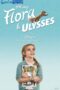 Flora & Ulysses (2021)