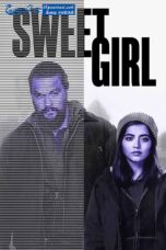 Sweet Girl (2021) Sinhala Subtitles Sweet Girl (2021) Sinhala Subtitles